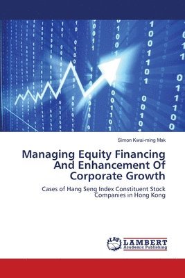 Managing Equity Financing And Enhancement Of Corporate Growth 1