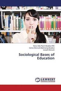 bokomslag Sociological Bases of Education