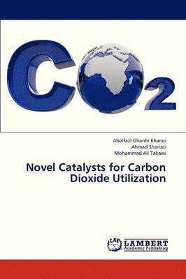 Novel Catalysts for Carbon Dioxide Utilization 1