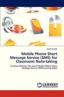 bokomslag Mobile Phone Short Message Service (SMS) for Classroom Note-Taking