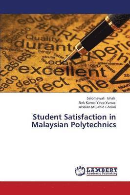 Student Satisfaction in Malaysian Polytechnics 1