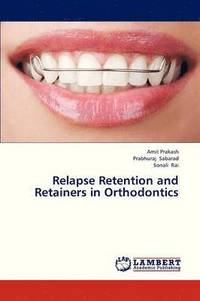 bokomslag Relapse Retention and Retainers in Orthodontics