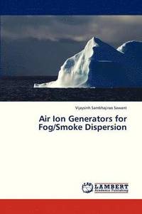 bokomslag Air Ion Generators for Fog/Smoke Dispersion