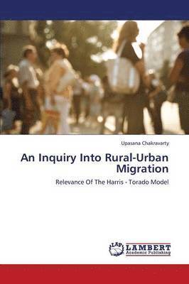 bokomslag An Inquiry Into Rural-Urban Migration