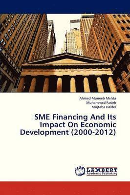 Sme Financing and Its Impact on Economic Development (2000-2012) 1