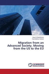 bokomslag Migration from an Advanced Society. Moving from the US to the EU