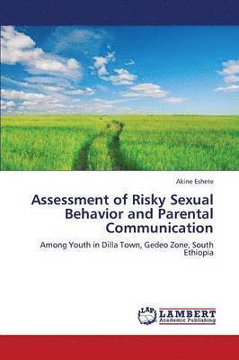 bokomslag Assessment of Risky Sexual Behavior and Parental Communication