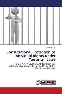 Constitutional Protection of Individual Rights Under Terrorism Laws 1