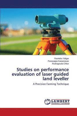 Studies on performance evaluation of laser guided land leveller 1