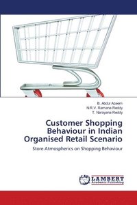 bokomslag Customer Shopping Behaviour in Indian Organised Retail Scenario