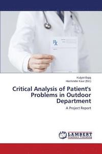 bokomslag Critical Analysis of Patient's Problems in Outdoor Department