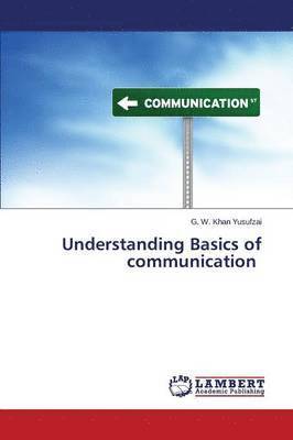 Understanding Basics of communication 1