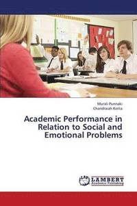 bokomslag Academic Performance in Relation to Social and Emotional Problems