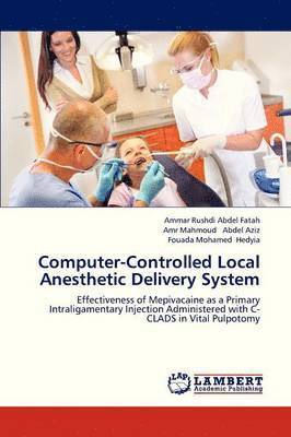 bokomslag Computer-Controlled Local Anesthetic Delivery System