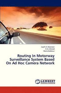 bokomslag Routing in Motorway Surveillance System Based on Ad Hoc Camera Network
