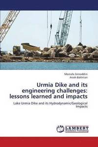 bokomslag Urmia Dike and Its Engineering Challenges