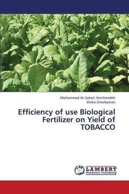 bokomslag Efficiency of Use Biological Fertilizer on Yield of Tobacco