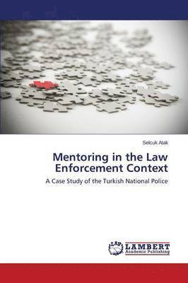 Mentoring in the Law Enforcement Context 1