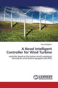 bokomslag A Novel Intelligent Controller for Wind Turbine