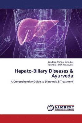 bokomslag Hepato-Biliary Diseases & Ayurveda