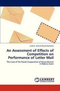 bokomslag An Assessment of Effects of Competition on Performance of Letter Mail