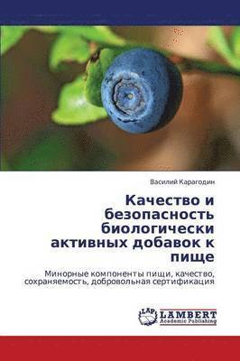 Kachestvo I Bezopasnost' Biologicheski Aktivnykh Dobavok K Pishche 1