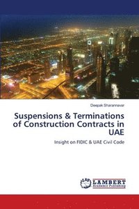 bokomslag Suspensions & Terminations of Construction Contracts in UAE
