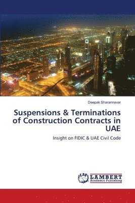 Suspensions & Terminations of Construction Contracts in UAE 1