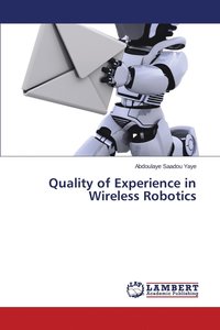 bokomslag Quality of Experience in Wireless Robotics