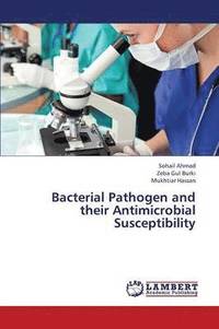 bokomslag Bacterial Pathogen and Their Antimicrobial Susceptibility