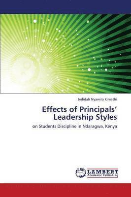bokomslag Effects of Principals' Leadership Styles