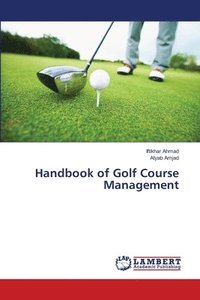 bokomslag Handbook of Golf Course Management