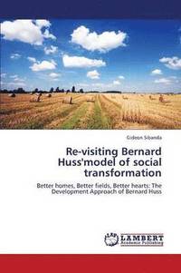 bokomslag Re-Visiting Bernard Huss'model of Social Transformation