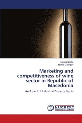 bokomslag Marketing and competitiveness of wine sector in Republic of Macedonia