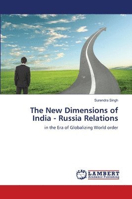 The New Dimensions of India - Russia Relations 1