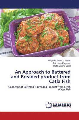 An Approach to Battered and Breaded product from Catla Fish 1