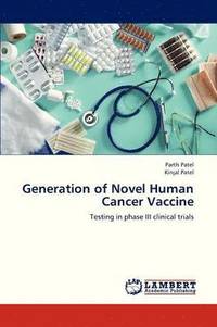 bokomslag Generation of Novel Human Cancer Vaccine
