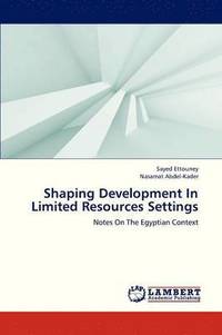 bokomslag Shaping Development in Limited Resources Settings