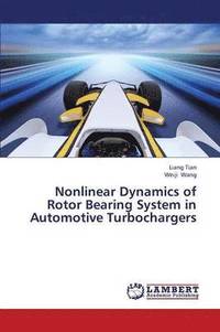 bokomslag Nonlinear Dynamics of Rotor Bearing System in Automotive Turbochargers