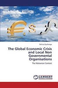 bokomslag The Global Economic Crisis and Local Non Governmental Organisations
