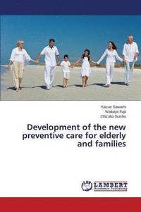 bokomslag Development of the new preventive care for elderly and families