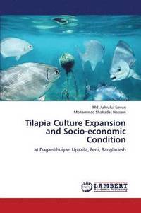bokomslag Tilapia Culture Expansion and Socio-economic Condition