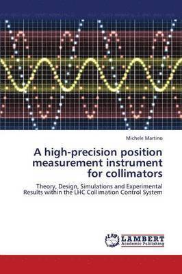 A High-Precision Position Measurement Instrument for Collimators 1