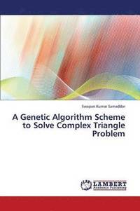 bokomslag A Genetic Algorithm Scheme to Solve Complex Triangle Problem
