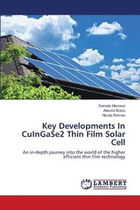 bokomslag Key Developments In CuInGaSe2 Thin Film Solar Cell