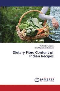 bokomslag Dietary Fibre Content of Indian Recipes