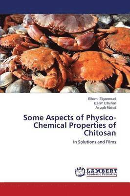 Some Aspects of Physico-Chemical Properties of Chitosan 1