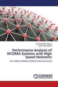bokomslag Performance Analysis of WCDMA Systems with High Speed Networks