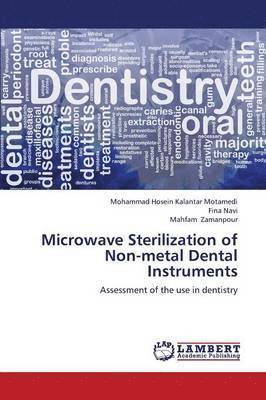 Microwave Sterilization of Non-Metal Dental Instruments 1
