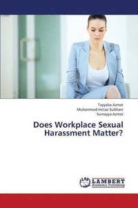 bokomslag Does Workplace Sexual Harassment Matter?